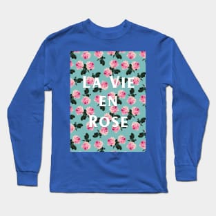 La Vie En Rose - Pink roses on turquoise, teal tee Long Sleeve T-Shirt